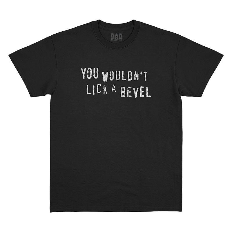 You Wouldn't Black Tee