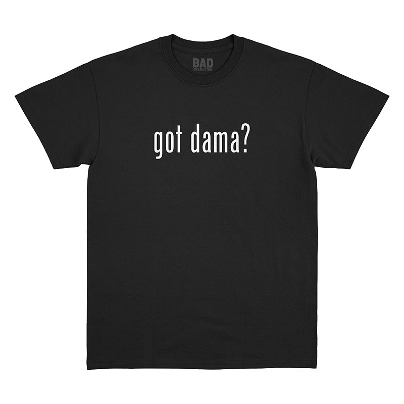 got dama? Black Tee