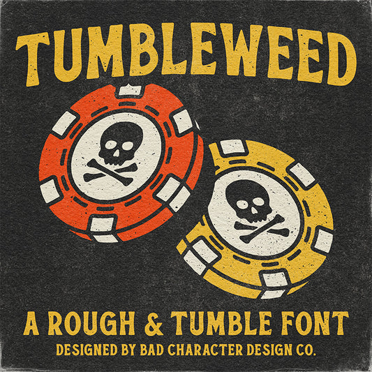 Tumbleweed rough and tumble font cover image with skull poker chips graphic